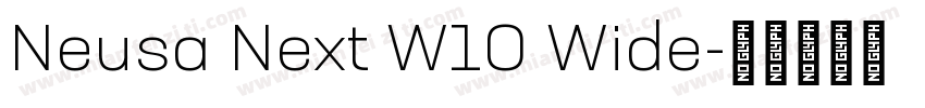 Neusa Next W10 Wide字体转换